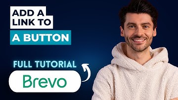How to Add a Link to a Button in Brevo [2025 Guide]