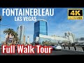 Fontaine bleau las vegas complete walk tour  grand opening 2024