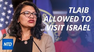 Israel Allows Rep. Tlaib to Visit Family in the West Bank; HK’s Richest Man Speaks Out for 1st Time