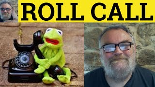 Celebrity Roll Call Meaning - Roll Call Examples - Roll Call Defined - Vocabulary - ESL British Pronunciation Wealth