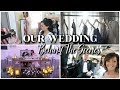 OUR WEDDING DAY  ♡ |  Behind the Scenes + Getting Ready