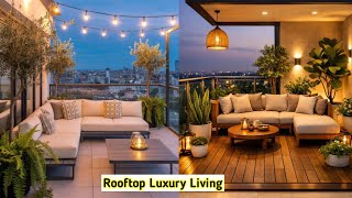 Modern Rooftop Terrace Ideas for Luxury Urban Apartment Living