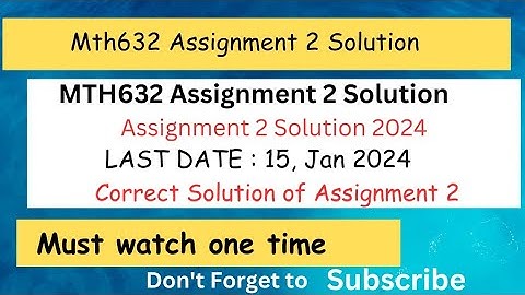 Mth632 assignment 2 solution 2024 ||mth632 assignment 2 Solution