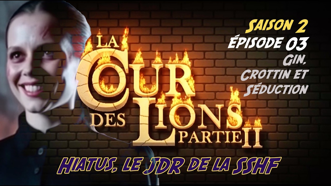 Sherlock Holmes - Jeu de rôle - Hiatus - Saison 2 - Episode 03 Gin, crottin et séduction
