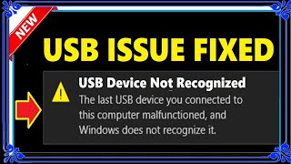 usb device not recognized windows 10 / 8 / 7 fixed | how to fix unrecognized usb flash drive quickly