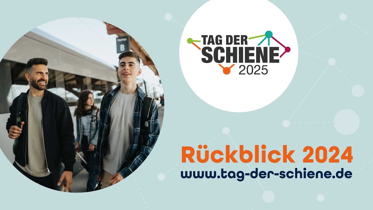 Tag der Schiene 2024 Ein Rückblick