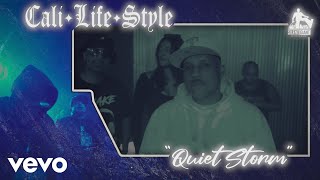 Cali Life Style - Quiet Storm