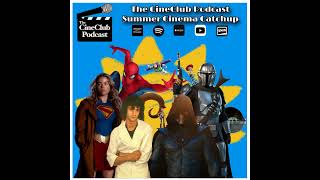 Podcast CineClub – Letnie kino nadrabia zaległości