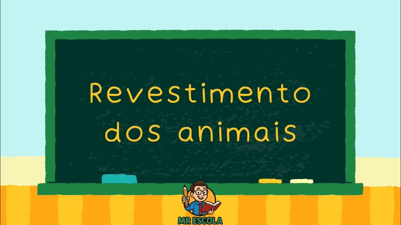 Revestimento dos animais (Estudo do Meio) Ptpt