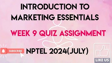 Introduction to Marketing Essentials Week 9 Quiz Assignment Solutions | NPTEL 2024(July) | SWAYAM