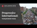 Progressive international pushing worldwide protests