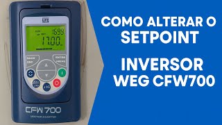 Como alterar o setpont do inversor de frequência weg cfw700 