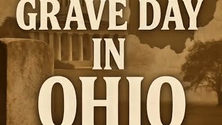 A Grave Day in Ohio Episode 6
