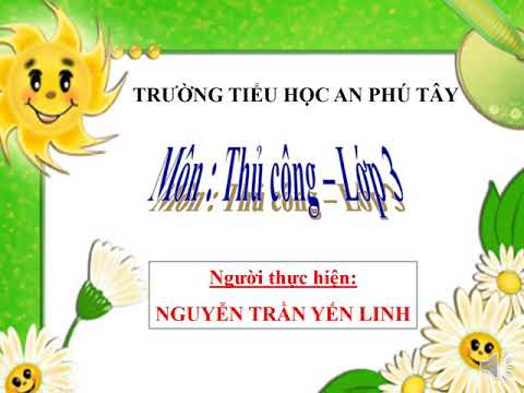 Thủ công lớp 3: Đan nong mốt
