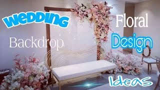 Wedding Backdrop/Floral Decoration Ideas/2021