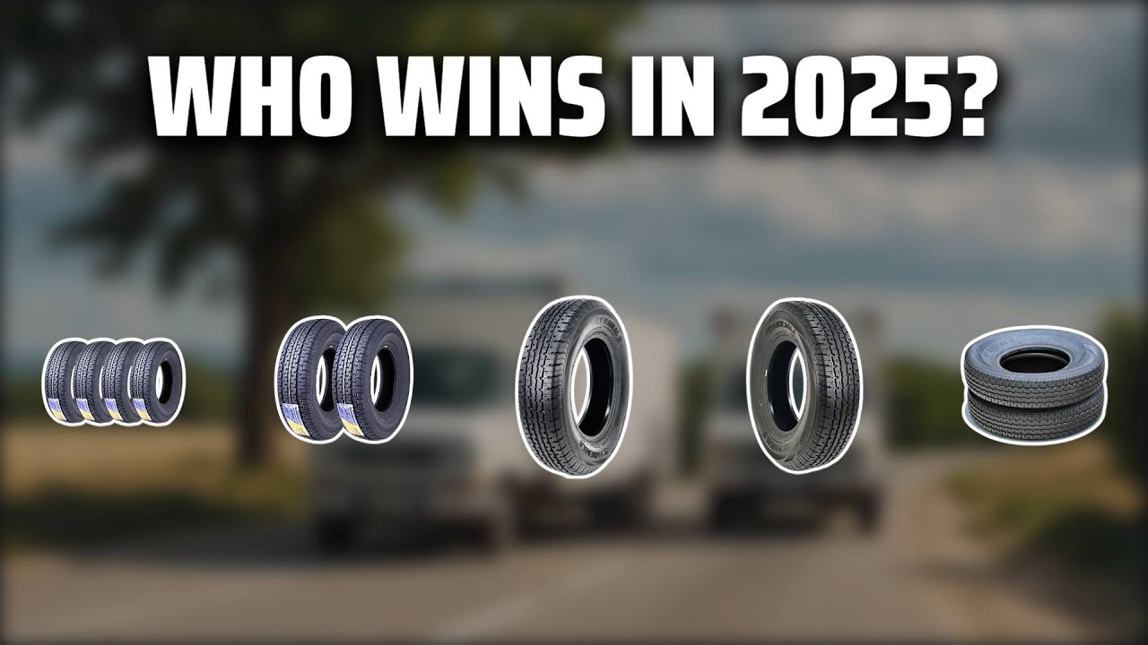 The Top 5 Best ST225/75R15 Trailer Tires in 2025 - Must Watch Before Buying!