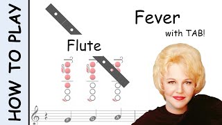 How To Play Fever On Flute Sheet Music With Tab