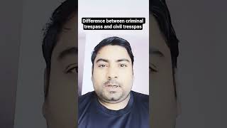 Difference between criminal trespass and civil tresspas || #criminal #trespass #civil #trending