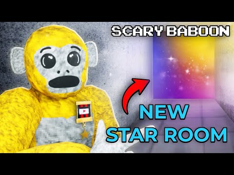I UNLOCKED Scary Baboon’s NEW Secret STAR ROOM!! (EARLY ACCESS)