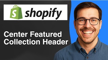 Hoe centreer je de header van een uitgelichte collectie in Shopify [eenvoudige handleiding 2025]