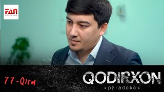 Paradoks (Qodirxon 6-Mavsum) 77-Qism