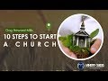 10 Steps To Start A Church | Dag Heward-Mills  | MINISTRY GUIDE