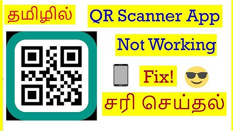 How to Fix QR Scanner App Not Working Problem in Mobile Tamil | VividTech