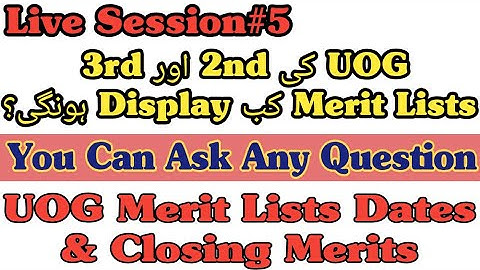 UOG 2nd Merit List Date | UOG 3rd Merit List Date | Closing Merits Of All Departments #UOG