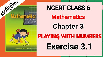 Ncert class 6 Maths | Chapter 3 | Playing with Numbers -  Exercise 3.1 in TAMIL | by #learnwithgowri