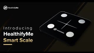 Introduction To Smart Scale- HealthifyMe