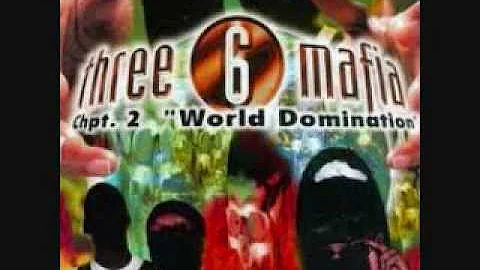 THREE SIX MAFIA-CHPT 2 -WORLD DOMINATION-TRACK 14-TEAR DA CLUB UP '97