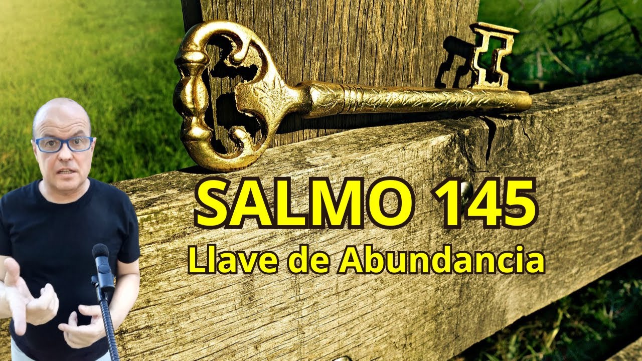 Cómo Usar el Salmo 145 y para qué | Salmo de Abundancia, Prosperidad y ...
