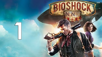 Entering Columbia - Bioshock Infinite - Part 1