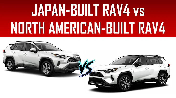 JAPAN-BUILT RAV4 vs NORTH AMERICAN-BUILT RAV4 - WHICH HAS BETTER QUALITY? - DayDayNews