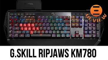 G.Skill RIPJAWS KM780 RGB Mechanical Keyboard Review