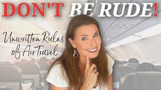 The TRUTH about Air Travel! | Unwritten Rules YOU should know