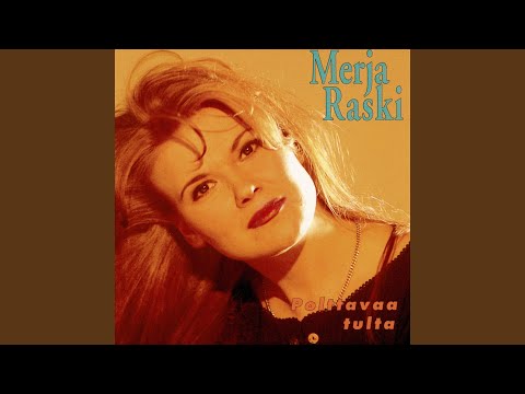 Merja Raski — Polttavaa tulta