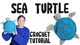How to Crochet a Sea Turtle for Beginners! Easy Amigurumi Pattern!