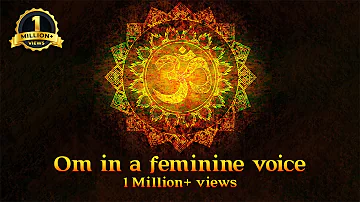 Om in a feminine voice | Om 108 Times