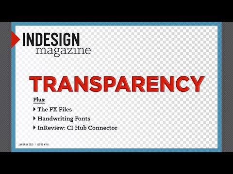 InDesign Magazine Issue 141: “Transparency”