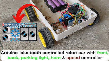 How to make a  Arduino bluetooth  car with front, back, parking light, horn & speed controller  ⚡⚡