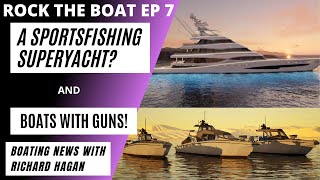 ROCK THE BOAT: Metal Shark Fearless Super Interceptors & a Sportfishing Superyacht
