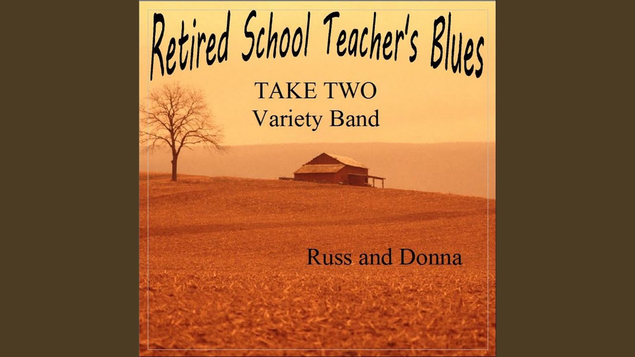 Retired School Teacher's Blues
