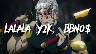 Demon Slayer AMV  |  “Lalala” -Y2K, bbno$