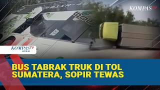 Bus Tabrak Truk di Tol Sumatera, Sopir Tewas dan Belasan Penumpang Terluka