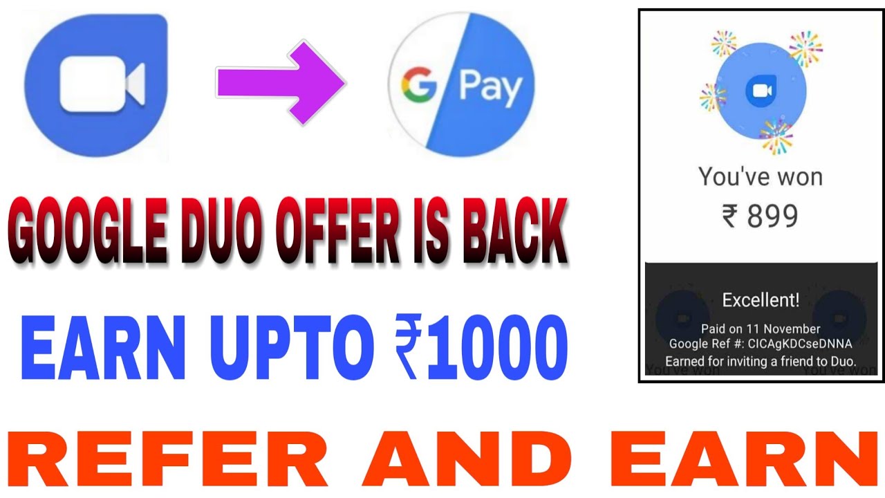 GOOGLE DUO OFFER IS BACK !! REFFER AND EARN ₹ 1000. UPTO 30 SCRATCH CARD!!