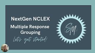 NCLEX Prep - NextGen NCLEX Question Breakdown: Multiple Response Grouping 💙