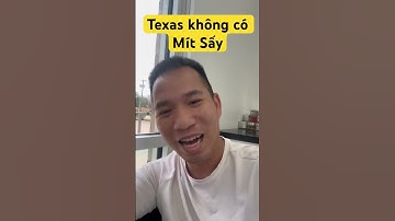 Texas không có Mít sấy | người miền trung | Nẫu ở Texas