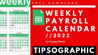 [FREE] Weekly Payroll Calendar Google Sheets - 2022