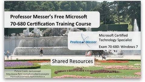 Windows 7 Shared Resources - Microsoft 70-680: 5.1